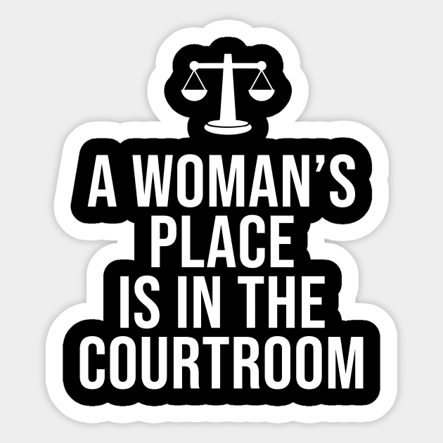 A Woman's Place Is In the Courtroom Sticker by Periaz